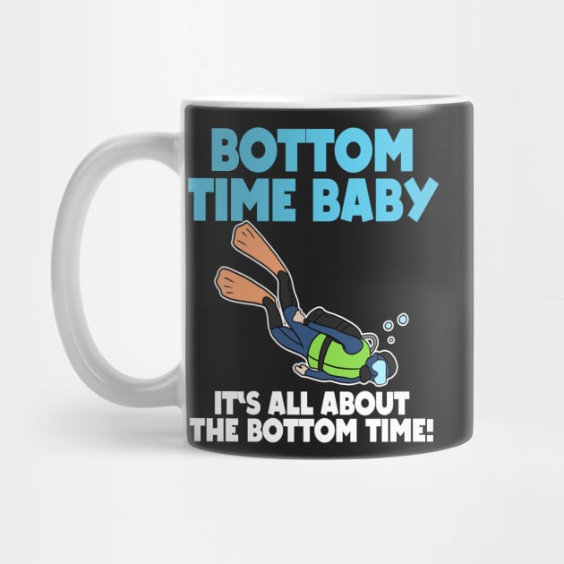 It's All About Bottom Time Baby Scuba Diving Gift by Mesyo